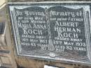 Maria Anna KOCH, wife mother,
died 14 May 1957 aged 63 years;
Albert Herman KOCH, father,
died 25 May 1973 aged 83 years;
Kalbar General Cemetery, Boonah Shire