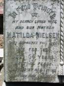 Matilda NIELSEN, wife mother,
died 18 Feb 1925 aged 54 years,
erected by husband & children;
Hans NIELSEN, husband,
died 7 Jan 1938 aged 79 years;
Kalbar General Cemetery, Boonah Shire