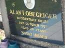 Alan LOBEGEIGER,
accidentally killed 14 Oct 1973 aged 20 years;
Kalbar General Cemetery, Boonah Shire