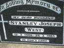 Stanley Joseph WEST, husband,
12-3-1906 - 26-3-1985;
Kalbar General Cemetery, Boonah Shire
