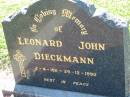 Leonard John DIECKMANN,
2-4-1911 - 29-12-1990;
Kalbar General Cemetery, Boonah Shire