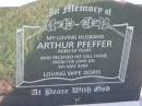 Arthur PFEFFER, husband,
died 6 May 2004 aged 93 years,
wife Doris;
Kalbar General Cemetery, Boonah Shire