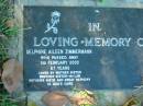 Delphine Aileen ZIMMERMANN,
died 5 Feb 2002 aged 67 years,
loved by mother sister brother sister-in-law
nephews niece great nephews;
Kalbar General Cemetery, Boonah Shire