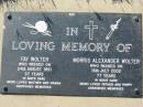 Fay WOLTER,
died 24 Aug 1991 aged 57 years,
mother nanna;
Morris Alexander WOLTER,
died 16 July 2002 aged 77 years,
father poppy;
Kalbar General Cemetery, Boonah Shire