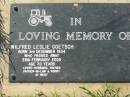 Wilfred Leslie GOETSCH,
born 3 Dec 1934 died 28 Feb 2005 age 70 years,
husband father father-in-law poppy;
Kalbar General Cemetery, Boonah Shire