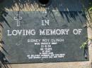 Sidney Roy CLINCH,
died 31-8-94 aged 66 years,
husband dad poppy;
Kalbar General Cemetery, Boonah Shire