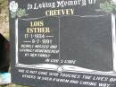 Lois Esther CREEVEY,
17-1-1934 - 9-7-1991;
Kandanga Cemetery, Cooloola Shire