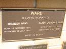 Maureen WARD,
born 26 Oct 1925 died 13 July 1990;
Darcy Laurence WARD,
born 31 Aug 1924 died 6 May 2004;
Kandanga Cemetery, Cooloola Shire