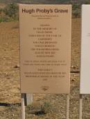 
Hugh Probys Grave, north of Quorn,
third son of the Earl of Carysfort, who drowned while crossing the Willochra Creek, Aug 30 1852, aged 24.
South Australia
