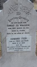 Ernest Ed WALDOCK d: 20 Mar 1912 aged 2 1/2 years  Edward (Ted) (WALDOCK?) d: 8 Dec 2012 aged 83 son of Fred and Maid  Kilkivan cemetery, Kilkivan Shire 