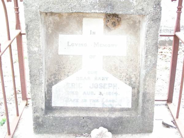 Eric Joseph, baby,  | died 3 Aug 1914;  | Lockrose Green Pastures Lutheran Cemetery, Laidley Shire  |