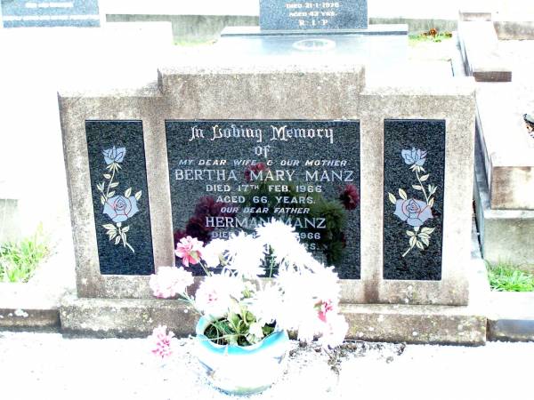 Bertha Mary MANZ, wife mother,  | died 17 Feb 1966 aged 66 years;  | Herman MANZ, father  | died 24 Aug 1966 aged 72 years;  | Lockrose Green Pastures Lutheran Cemetery, Laidley Shire  |