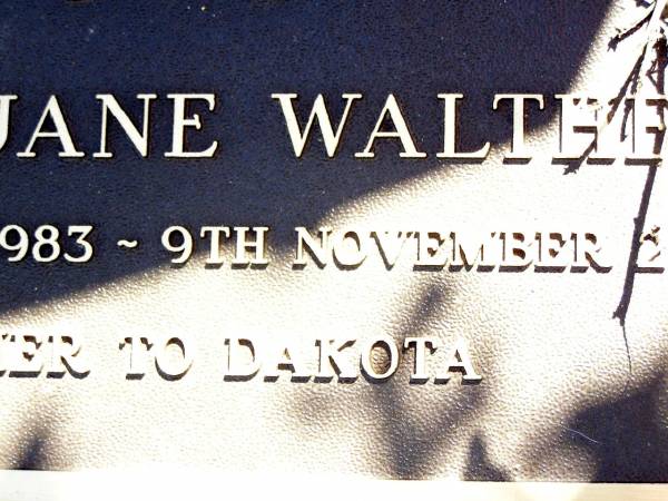 Karen Gayle WALTHER,  | 8-11-1955 - 16-4-2003,  | partner of Glenn,  | mother & nanny of Garth, Mathew, Kelvin & Kristi & families,  | daughter of Ron & Marge;  | Kristi Jan WALTHER,  with mum ,  | 21 Oct 1983 - 9 Nov 2???,  | mother of Dakota;  | Lockrose Green Pastures Lutheran Cemetery, Laidley Shire  |