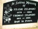 Frank ZELINSKI,
1879 - 1922;
Thomas ZELINSKI,
1913 - 1968;
St Michaels Catholic Cemetery, Lowood, Esk Shire