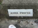 Anna PROFKE;
Lowood Trinity Lutheran Cemetery (Bethel Section), Esk Shire