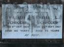 parents;
William SCHRODER, died 6 Oct 1959 aged 84 years;
Emelia L. SCHRODER, died 20 Sept 1958, aged 78 years;
Lowood Trinity Lutheran Cemetery (Bethel Section), Esk Shire