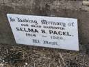 Selma B. PAGEL, daughter,
1914 - 1926;
Ma Ma Creek Anglican Cemetery, Gatton shire