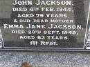 John JACKSON, husband father,
died 4 Feb 1944 aged 79 years;
Emma Jane JACKSON, mother,
died 20 Sept 1949 aged 83 years;
Ma Ma Creek Anglican Cemetery, Gatton shire