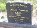 Leslie Gordon (Ted) KLEIN,
died 22 March 1996 aged 79 years;
Ma Ma Creek Anglican Cemetery, Gatton shire