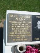 Basil George MANN,
died 19-1-84 aged 58 years,
wife Hettie;
Henrietta MANN,
died 28-6-95 aged 69 years,
missed by children grandchildren great-grandchildren;
Maclean cemetery, Beaudesert Shire