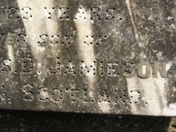 David JAMIESON,  | uncle,  | died 1 March 1895 aged 28 years,  | son of Mr & Mrs D. JAMIESON, Gervan?, Scotland;  | Maroon General Cemetery, Boonah Shire  | 