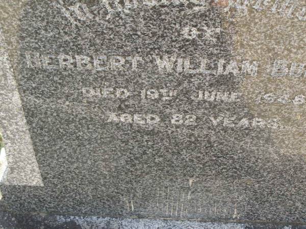 Herbert William BURTON,  | died 19 June 1948 aged 82 years;  | L.E. BURTON;  | Maroon General Cemetery, Boonah Shire  |