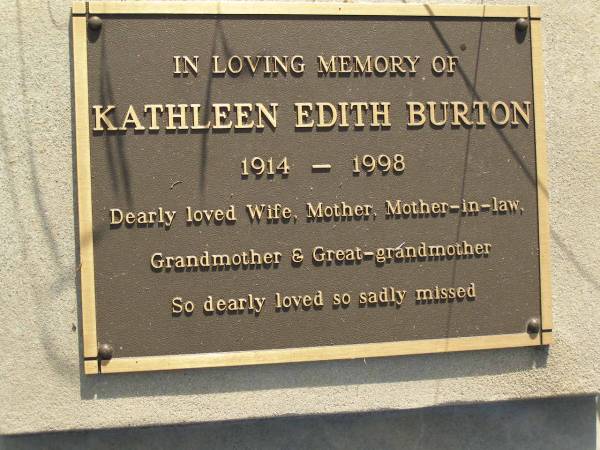 Kathleen Edith BURTON,  | wife mother mother-in-law grandmother  | great-grandmother,  | 1914 - 1998;  | Maroon General Cemetery, Boonah Shire  |