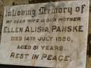 Ellen Alisia PANSKE,
wife mother,
died 14 July 1950 aged 51 years;
Meringandan cemetery, Rosalie Shire