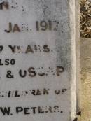 Margaretha PETERS,
died 5 May 1914 age 82 yearss;
Hans,
husband,
died 19 Jan 1912 aged 77 years;
Walter & Oscar,
children of W.J. & W. PETERS;
Meringandan cemetery, Rosalie Shire