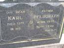Karl PFLUGRATH, father,
died 13 April 1978 in his 90th year;
Minden Baptist, Esk Shire