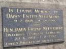 Daisy Ester NEUENDORF,
9-1-1908 - 16-12-1988;
Benjamin Frank NEUENDORF,
23-6-1907 - 1-2-1947,
interred Lutwyche Cemetery;
parents of Desley STOCK;
Minden Baptist, Esk Shire