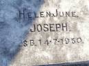 Helen June JOSEPH,
stillborn? 14-7-1950;
St Johns Evangelical Lutheran Church, Minden, Esk Shire
