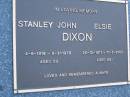 Stanley John DIXON,
4-8-1918 - 9-3-1978 aged 59 years;
Elsie DIXON,
26-12-1911 - 11-7-2000 aged 88 years;
Mooloolah cemetery, City of Caloundra