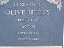 Olive BIELBY,
died 9-11-97 aged 85 years;
Mooloolah cemetery, City of Caloundra