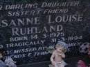 Susanne Louise RUHLAND,
daughter sister,
born 14-3-1975,
died tragically 31-3-1994;
Mooloolah cemetery, City of Caloundra