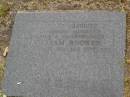 William BOOKER,
husband father grandfather,
born 29 Mar 1909,
died 28 Sept 1994;
Mooloolah cemetery, City of Caloundra