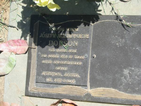 Joseph Holdsworth DOBSON,  | died 3 Aug 2004 aged 89 years,  | loved by Gwendoline, Jennifer, Les, John & Alan;  | Moore-Linville general cemetery, Esk Shire  | 