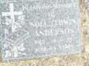 Noel Edwin ANDERSON,
died 14-11-75 aged 43 years;
Murphys Creek cemetery, Gatton Shire