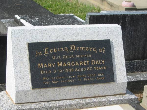Mary Margaret DALY,  | mother,  | died 3-10-1979 aged 80 years;  | Murwillumbah Catholic Cemetery, New South Wales  | 