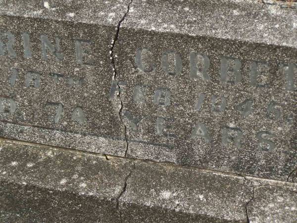Katherine CORBETT,  | died 18 Feb 1945 aged 74 years;  | Murwillumbah Catholic Cemetery, New South Wales  | 