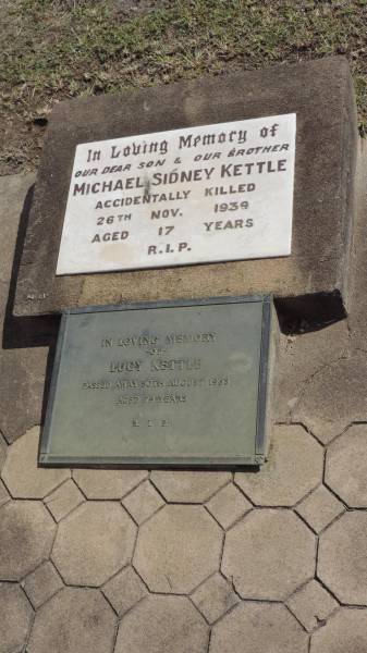 Michael Sidney KETTLE  | d: 26 Nov 1939 aged 17  |   | Lucy KETTLE  | d: 30 Aug 1968 aged 79  |   | Peak Downs Memorial Cemetery / Capella Cemetery  | 