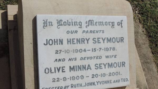 John Henry SEYMOUR  | b: 27 Oct 1904  | d: 15 Jul 1978  |   | wife:  | Olive Minna SEYMOUR  | b: 22 Sep 1909  | d: 20 Oct 2001  |   | Erected by Ruth, John, Yvonne, Ted  |   | Jack  |   | Peak Downs Memorial Cemetery / Capella Cemetery  | 