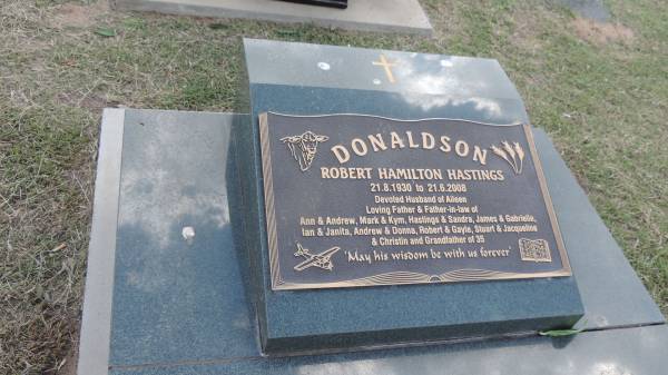Robert Hamilton Hastings DONALDSON  | b: 21 Aug 1930  | d: 21 Jun 2008  | husband of Aileen  | father & father-in-law of Ann & Andrew, Mark & Kym, Hastings & Sandra, James & Gabrielle, Ian & Janita, Andrew & Donna, Robert & Gayle, Stuart & Jacqueline, Christin  | grandfather of 35  |   | Peak Downs Memorial Cemetery / Capella Cemetery  | 