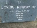 Elsie Jemima RUFFLES,
died 12 Dec 1931 aged 62 years;
Pimpama Uniting cemetery, Gold Coast