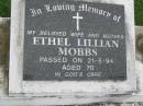 Ethel Lillian MOBBS,
wife mother,
died 21-5-94 aged 70 years;
Victor Stanley MOBBS,
husband father,
died 4-1-96 aged 83 years;
Pimpama Uniting cemetery, Gold Coast