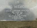 Grace Lorraine PEACHEY,
died 24 Sept 1991 aged 50 years,
wife mother grandma;
Pimpama Uniting cemetery, Gold Coast