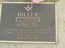 John HILLER,
died 9 Nov 1997 aged 71 years,
husband of May,
missed by Bill, Ernie & grandchildren;
Pimpama Uniting cemetery, Gold Coast