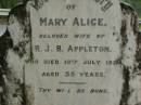 Mary Alice,
wife of R.J.B. APPLETON,
died 10 July 1922 aged 55 years;
Pimpama Uniting cemetery, Gold Coast