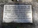 Annie Alam MCCARTHY, wife mother,
died 10 Sept 1961 aged 57 years;
Gerald MCCARTHY, father,
died 5 Nov 1973 aged 66 years;
Pine Mountain Catholic (St Michaels) cemetery, Ipswich