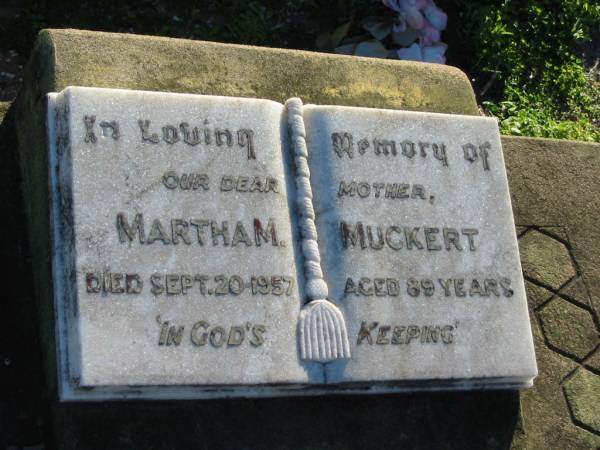 Martha M. MUCKERT, mother,  | died 20 Sept 1987 aged 89 years;  | Plainland Lutheran Cemetery, Laidley Shire  | 